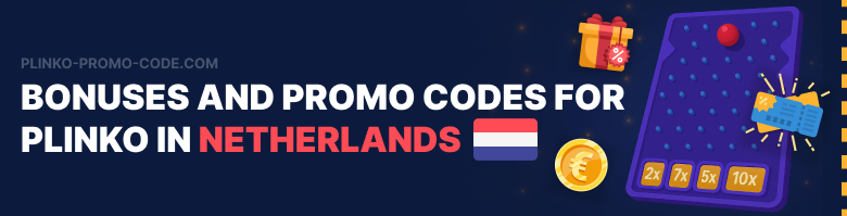 Promo code for Plinko in Netherlands